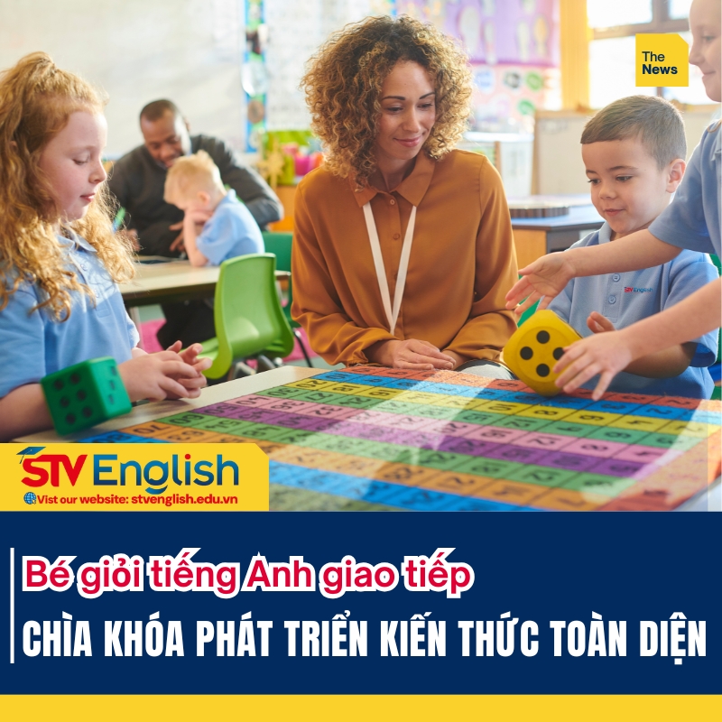 Nâng cao khả năng học tập toàn diện khi trẻ thanh thạo tiếng Anh giao tiếp Nâng cao khả năng học tập toàn diện khi trẻ thanh thạo tiếng Anh giao tiếp