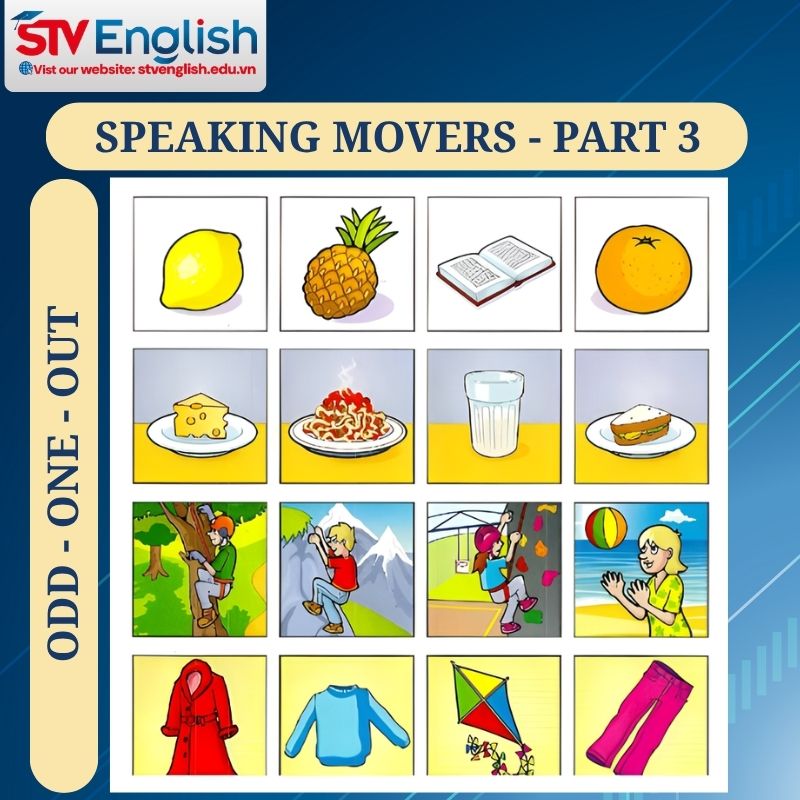 Luyện Speaking Movers Part 3 với bộ sách Movers Authentic Examination. Luyện Speaking Movers Part 3 với bộ sách Movers Authentic Examination.