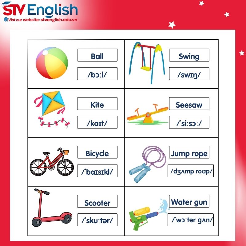 Từ vựng tiếng Anh cho bé 5 tuổi: Đồ chơi & Dụng cụ ngoài trời (Outdoor toys & Equipment) Từ vựng tiếng Anh cho bé 5 tuổi: Đồ chơi & Dụng cụ ngoài trời (Outdoor toys & Equipment)