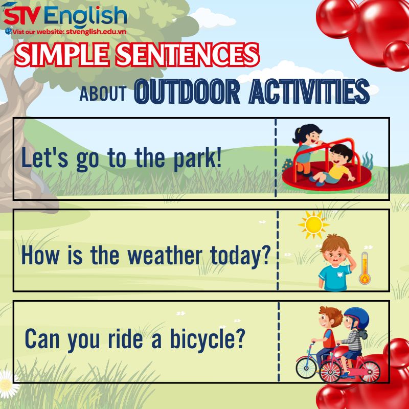 Từ vựng tiếng Anh cho bé 5 tuổi: Câu giao tiếp đơn giản khi chơi ngoài trời Từ vựng tiếng Anh cho bé 5 tuổi: Câu giao tiếp đơn giản khi chơi ngoài trời