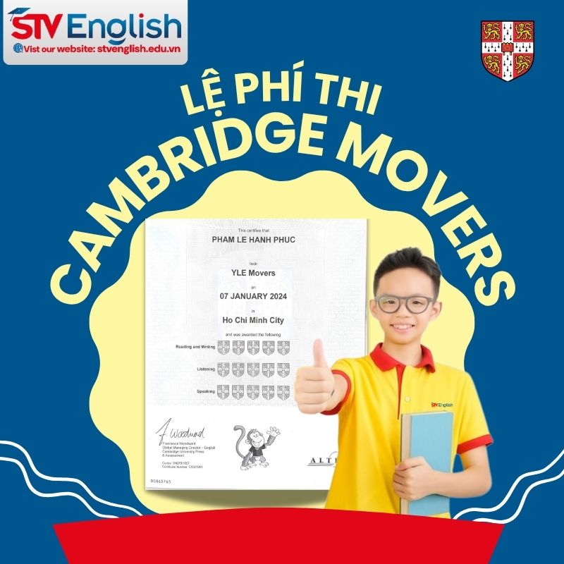 Tìm hiểu lệ phí đăng ký thi Cambridge Movers. Tìm hiểu lệ phí đăng ký thi Cambridge Movers.