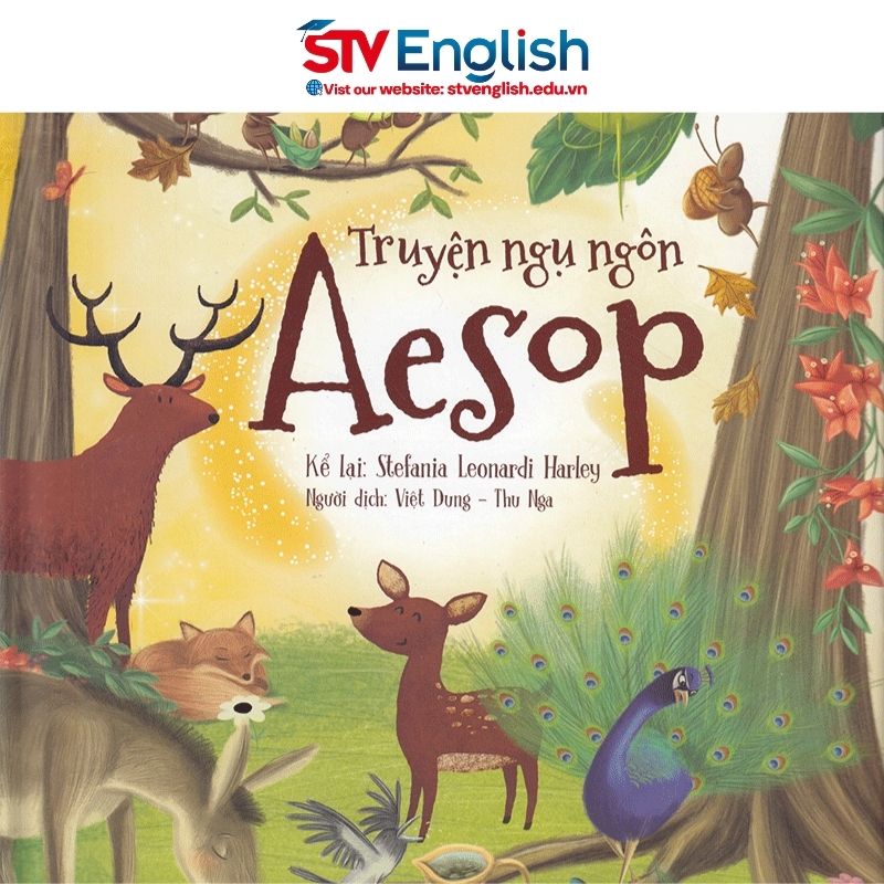 Tiếng Anh giao tiếp cho trẻ em: Truyện cổ dân gian Aesop (Aesop’s Fables) Tiếng Anh giao tiếp cho trẻ em: Truyện cổ dân gian Aesop (Aesop’s Fables)