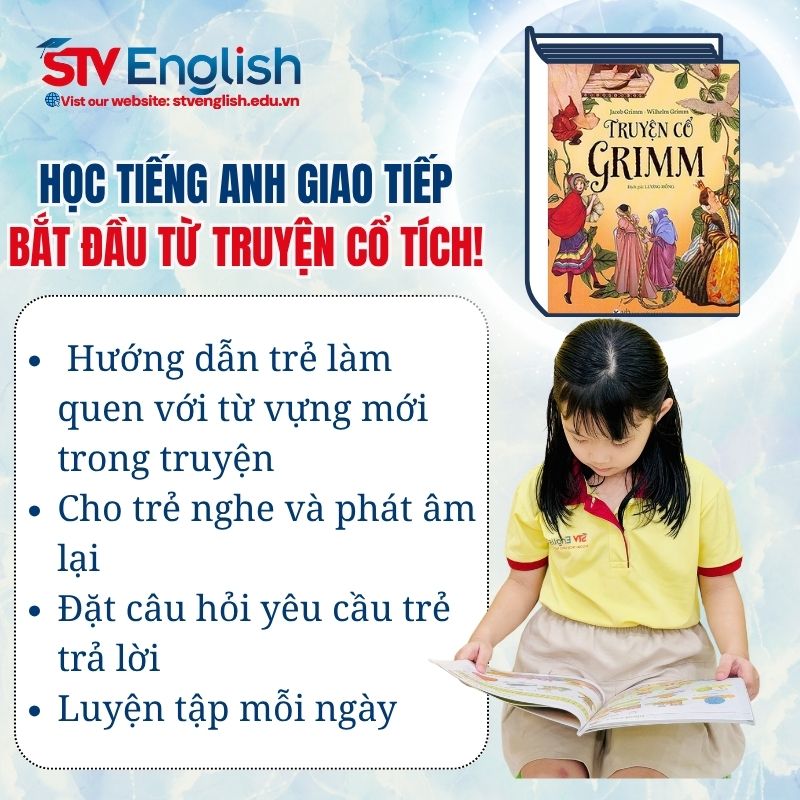 Hướng dẫn trẻ học tiếng Anh giao tiếp qua truyện cổ tích Hướng dẫn trẻ học tiếng Anh giao tiếp qua truyện cổ tích
