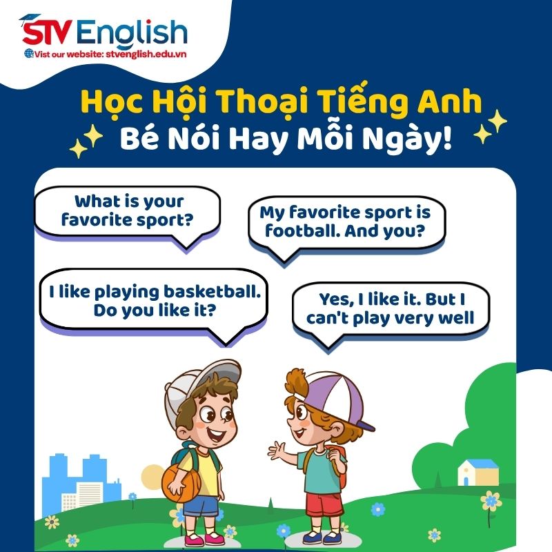 Các mẫu hội thoại tiếng Anh giao tiếp đơn giản giữa bé và người lớn Các mẫu hội thoại tiếng Anh giao tiếp đơn giản giữa bé và người lớn