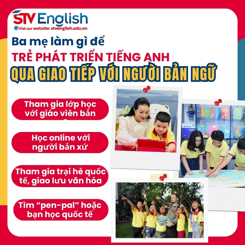 Các cách giúp ba mẹ tạo điều kiện cho trẻ học tiếng Anh giao tiếp Các cách giúp ba mẹ tạo điều kiện cho trẻ học tiếng Anh giao tiếp