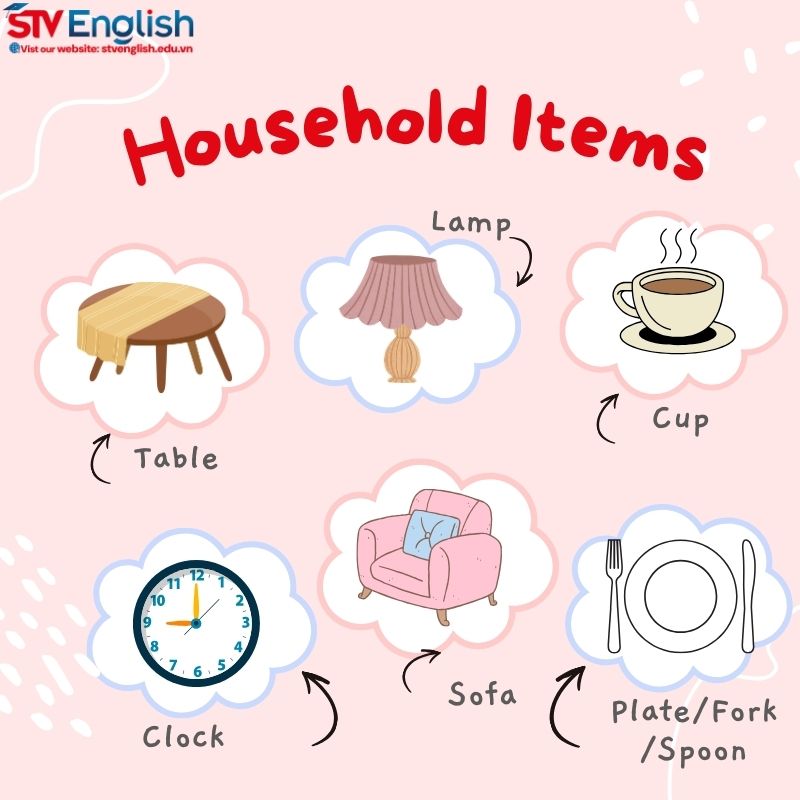 Từ vựng tiếng Anh cho bé 5 tuổi: Chủ đề đồ dùng trong nhà (Household Items) Từ vựng tiếng Anh cho bé 5 tuổi: Chủ đề đồ dùng trong nhà (Household Items)