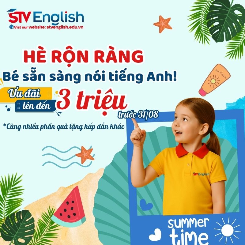 Ưu đãi học phí tiếng Anh giao tiếp cho trẻ em– Đón mùa hè 2025 cùng STV Ưu đãi học phí tiếng Anh giao tiếp cho trẻ em– Đón mùa hè 2025 cùng STV