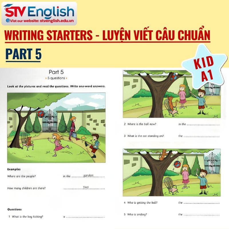 Tips giúp trẻ làm bài Reading & Writing Starters Part 4 & 5 Tips giúp trẻ làm bài Reading & Writing Starters Part 4 & 5