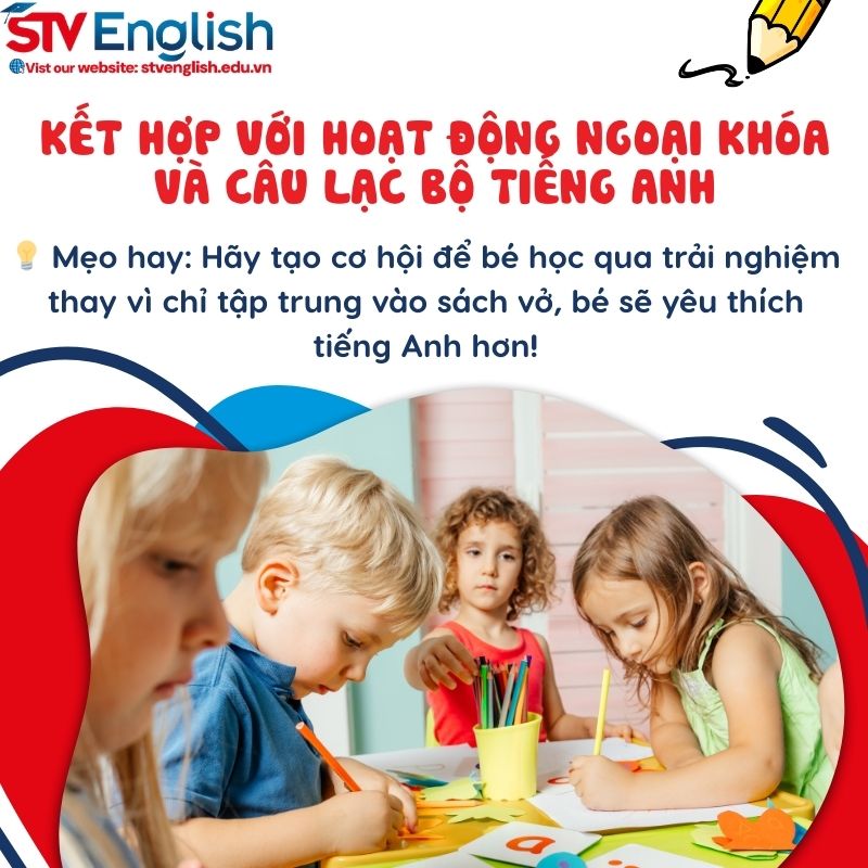 Kết hợp với hoạt động ngoại khóa và câu lạc bộ tiếng Anh cho bé 5 tuổi Kết hợp với hoạt động ngoại khóa và câu lạc bộ tiếng Anh cho bé 5 tuổi