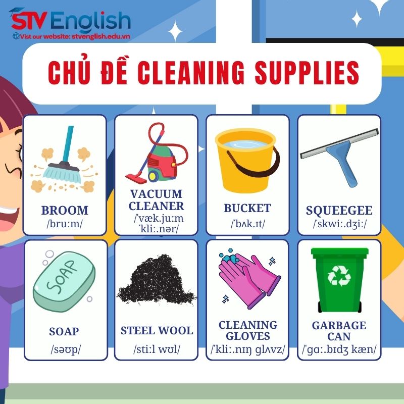 Từ vựng tiếng Anh giao tiếp cho trẻ em: Chủ đề Cleaning Supplies Từ vựng tiếng Anh giao tiếp cho trẻ em: Chủ đề Cleaning Supplies