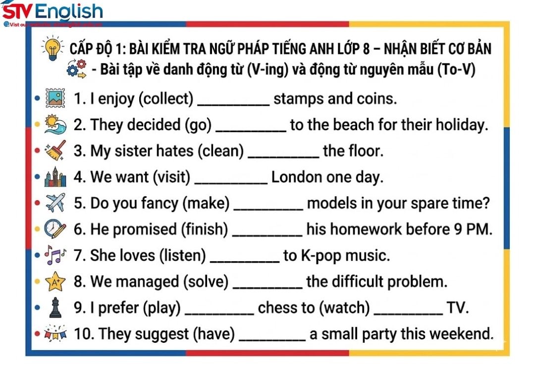Tổng hợp bài kiểm tra ngữ pháp tiếng Anh lớp 8 từ cơ bản đến nâng cao Tổng hợp bài kiểm tra ngữ pháp tiếng Anh lớp 8 từ cơ bản đến nâng cao
