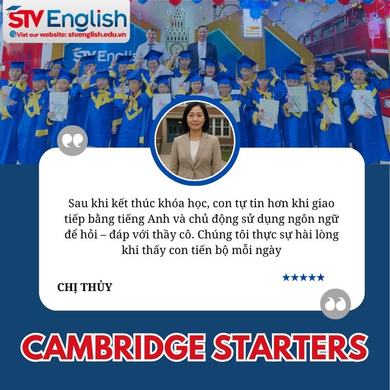 Trải nghiệm thực tế khi học sinh tham gia luyện thi Cambridge Starters tại Hồ Chí Minh Trải nghiệm thực tế khi học sinh tham gia luyện thi Cambridge Starters tại Hồ Chí Minh