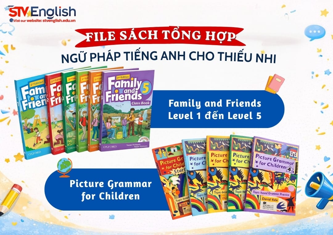 File sách tổng hợp ngữ pháp tiếng Anh cho thiếu nhi File sách tổng hợp ngữ pháp tiếng Anh cho thiếu nhi