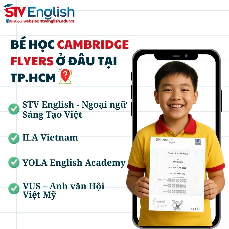 Học Cambridge Flyers ở đâu? Gợi ý trung tâm uy tín cho trẻ Học Cambridge Flyers ở đâu? Gợi ý trung tâm uy tín cho trẻ