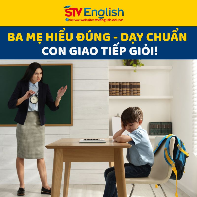 Dạy con học tiếng Anh giao tiếp từ sớm là quan điểm đúng đắn của nhiều bậc cha mẹ hiện nay Dạy con học tiếng Anh giao tiếp từ sớm là quan điểm đúng đắn của nhiều bậc cha mẹ hiện nay
