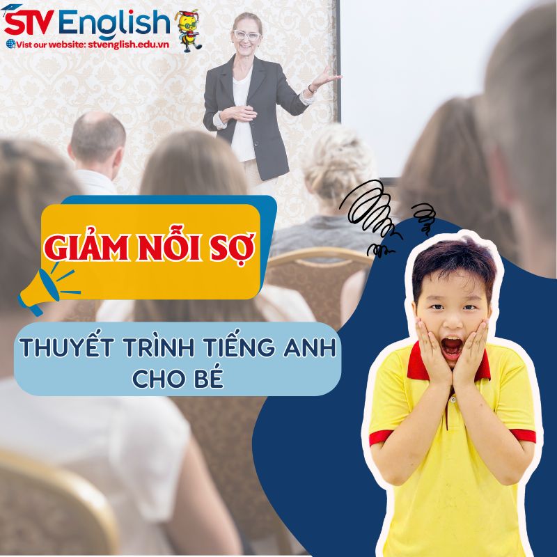 Dấu hiệu nhận biết con sợ hãi khi thuyết trình tiếng Anh trước đám đông Dấu hiệu nhận biết con sợ hãi khi thuyết trình tiếng Anh trước đám đông