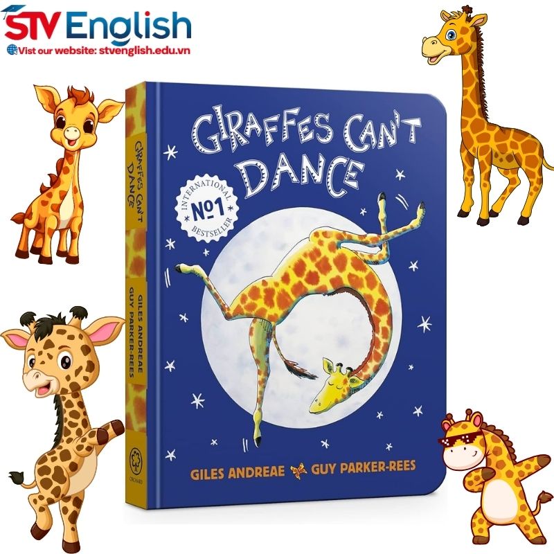 Sách tiếng Anh cho bé 5 tuổi: Giraffes Can’t Dance – Giles Andreae Sách tiếng Anh cho bé 5 tuổi: Giraffes Can’t Dance – Giles Andreae