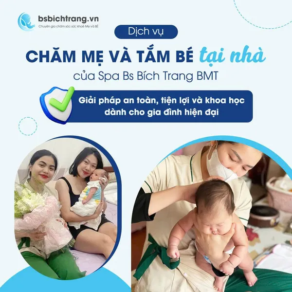 Dịch vụ chăm Mẹ và tắm Bé tại nhà của Spa Bs Bích Trang BMT