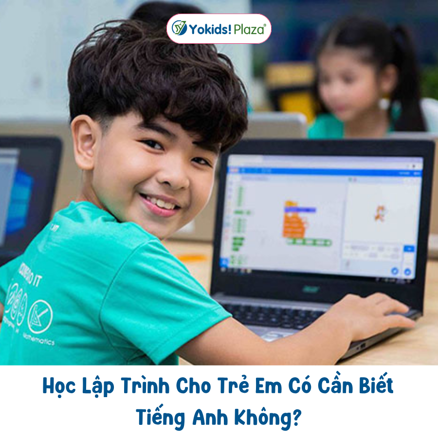 Học Lập Trình Cho Trẻ Em Có Cần Biết Tiếng Anh Không?
