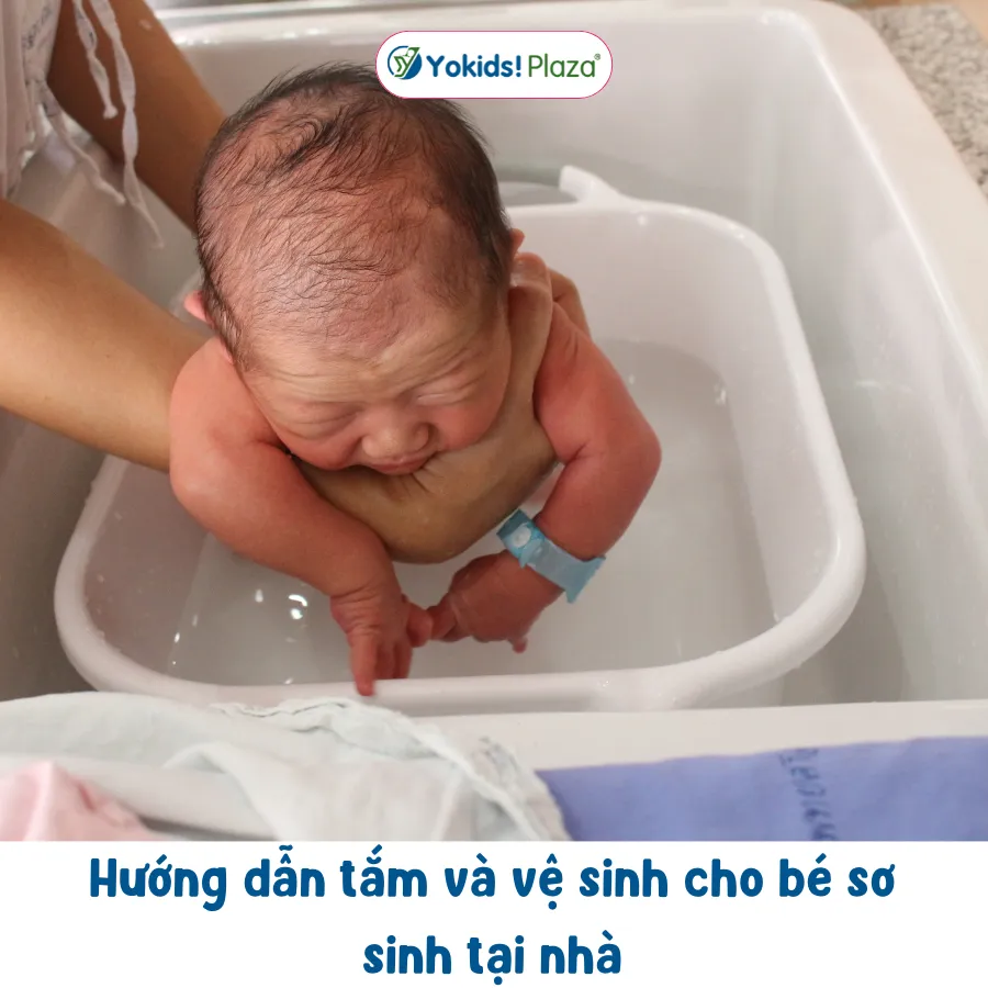 Hướng dẫn tắm và vệ sinh cho bé sơ sinh tại nhà