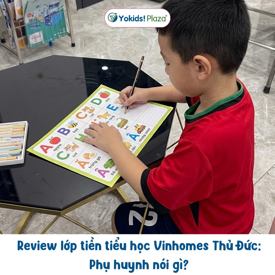 Review lớp tiền tiểu học Vinhomes Thủ Đức: Phụ huynh nói gì sau khi cho con theo học?