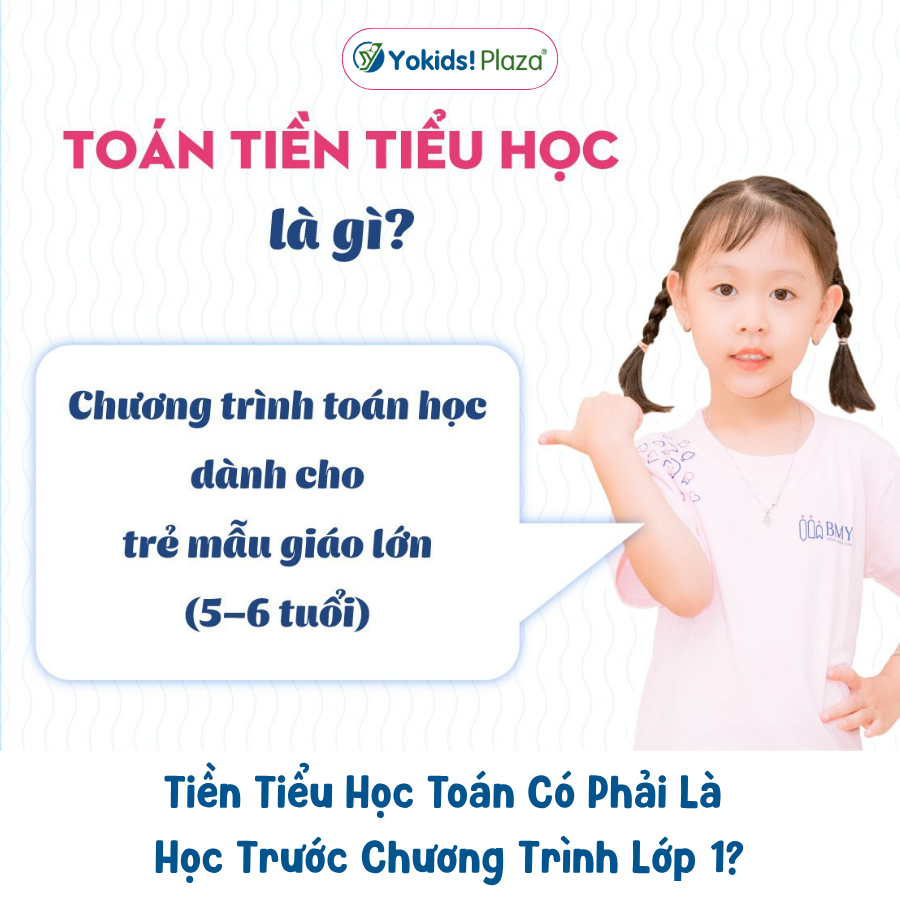 Tiền Tiểu Học Toán Có Phải Là Học Trước Chương Trình Lớp 1?