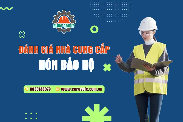 Hướng dẫn đánh giá nhà cung cấp nón bảo hộ