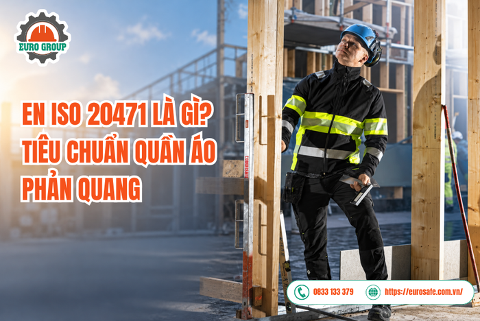 EN ISO 20471 Là Gì? Tiêu Chuẩn Quần Áo Phản Quang