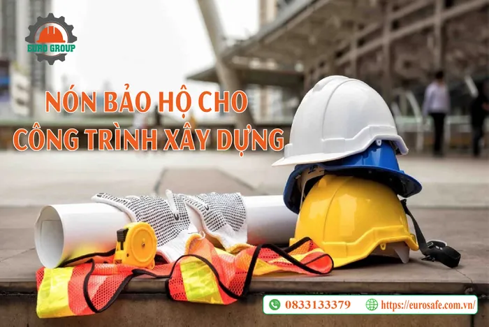 Nón bảo hộ cho công trình xây dựng cần tiêu chuẩn gì?