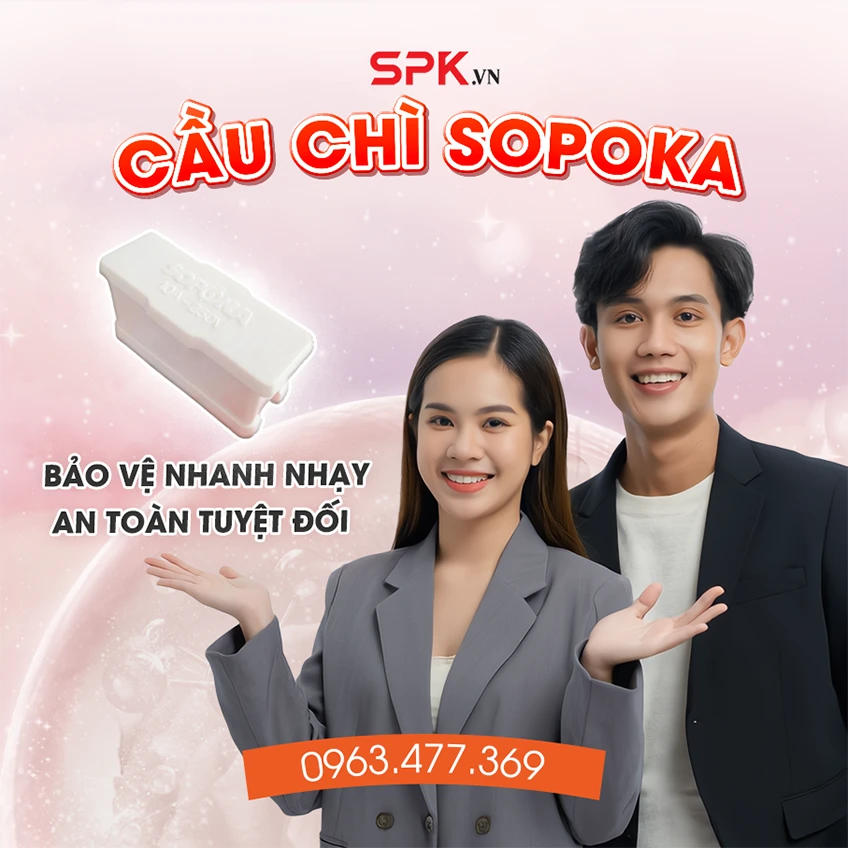 Cầu chì chính hãng SOPOKA - SPK.VN