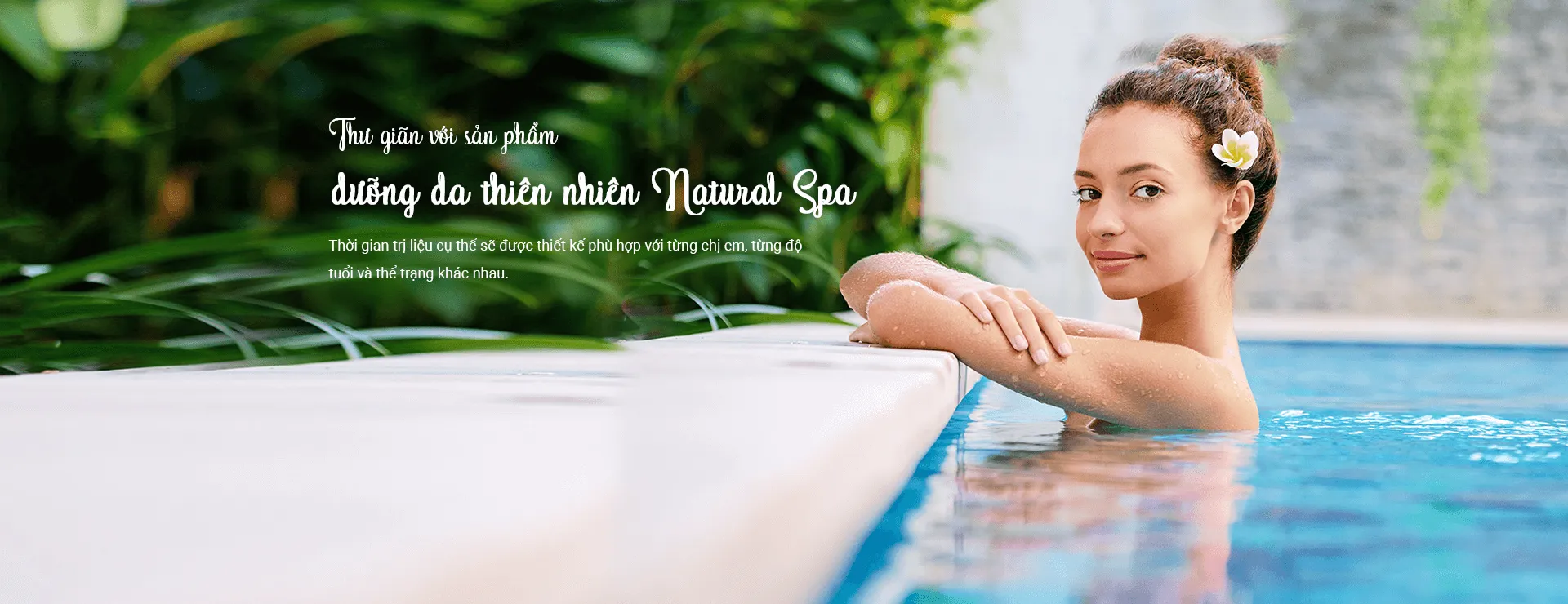 NATURAL SPA - CHÌA KHÓA MANG LẠI VẺ ĐẸP