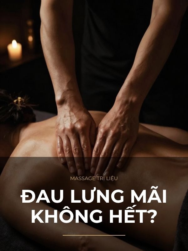 Cơ chế giải phóng điểm đau và sự thật về liệu pháp massage trị liệu đau lưng
