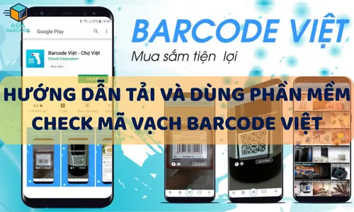 Hướng Dẫn Tải Và Dùng Phần Mềm Check Mã Vạch Barcode Việt 