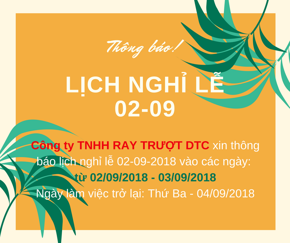 Ray Trượt DTC thông báo nghỉ lễ 2-9 Ray Trượt DTC thông báo nghỉ lễ 2-9