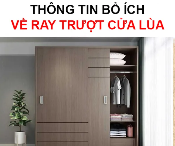 Ray trượt cửa lùa và những thông tin bổ ích