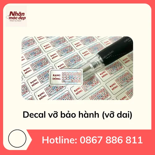 Decal vỡ bảo hành (vỡ dai)