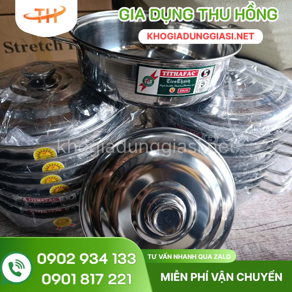 Nồi lẩu Tithafac bán sỉ tại kho Thu Hồng Nơi bán nồi lẩu inox Tithafac giá sỉ tại TPHCM