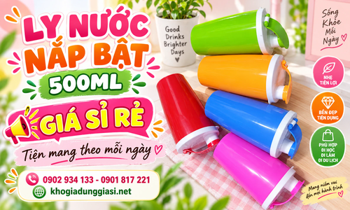 Ly nước nắp bật 500ml giá sỉ rẻ, tiện mang theo mỗi ngày