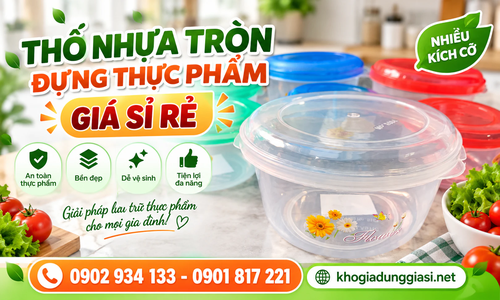 Bán thố nhựa tròn đựng thực phẩm giá sỉ rẻ