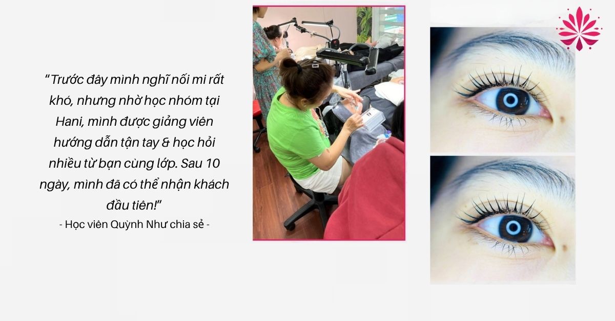 Cảm nhận học viên về khóa học nối mi cấp tốc học nhóm