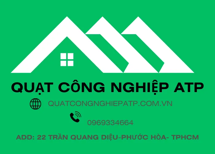Quạt Công Nghiệp ATP- Quạt Ly Tâm- Thi Công Hệ Thống Quạt Nhà Xưởng