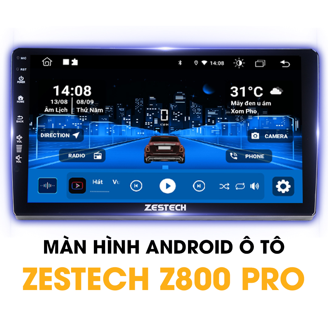 Màn hình ô tô Android Zestech Z800 Pro