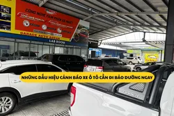 Những dấu hiệu cảnh báo ô tô cần đi bảo dưỡng ngay