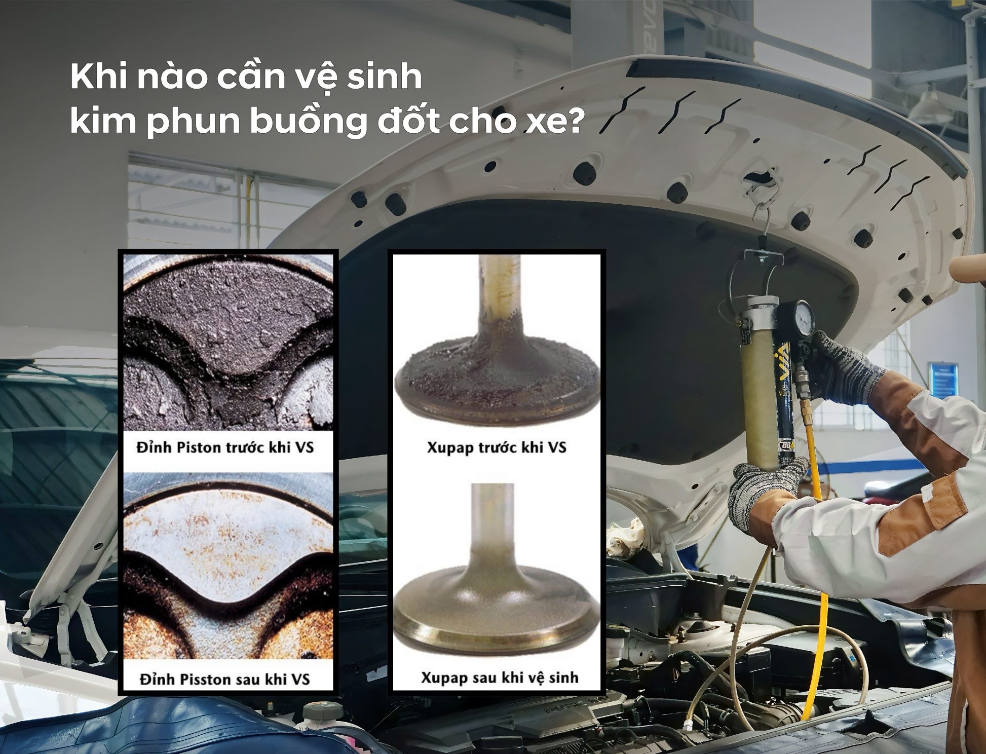 Khi nào cần vệ sinh kim phun và buồng đốt xe ô tô