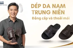 DÉP DA NAM TRUNG NIÊN - ĐẲNG CẤP VÀ THOẢI MÁI
