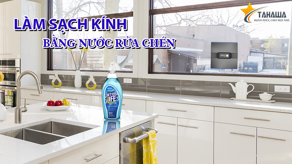 làm sạch kính bằng nước rửa chén làm sạch kính bằng nước rửa chén