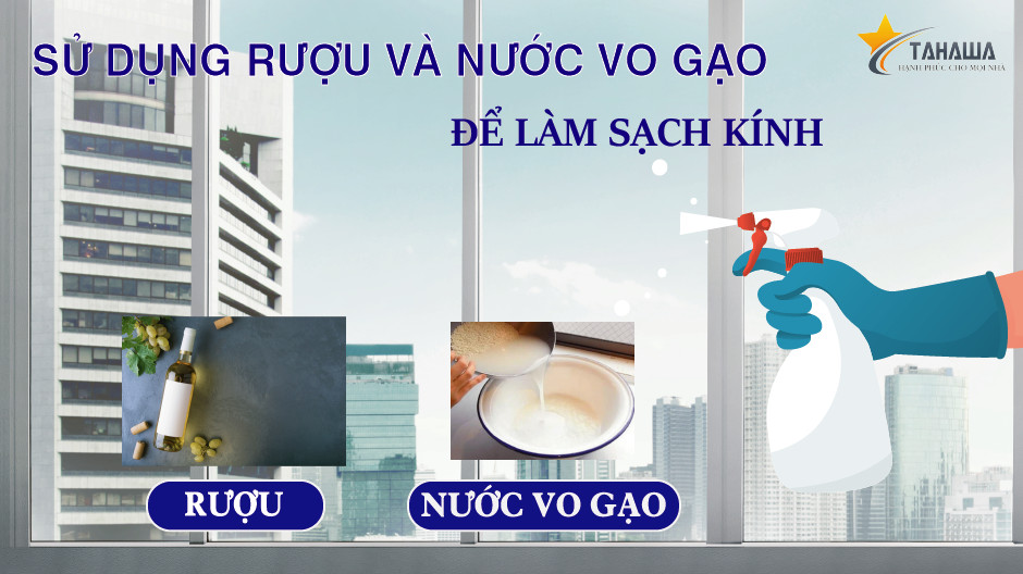 làm sạch kính từ nước vo gạo và rượu làm sạch kính từ nước vo gạo và rượu