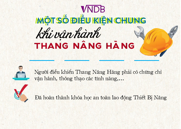 An toàn lao động khi vận hành Thang Nâng Hàng