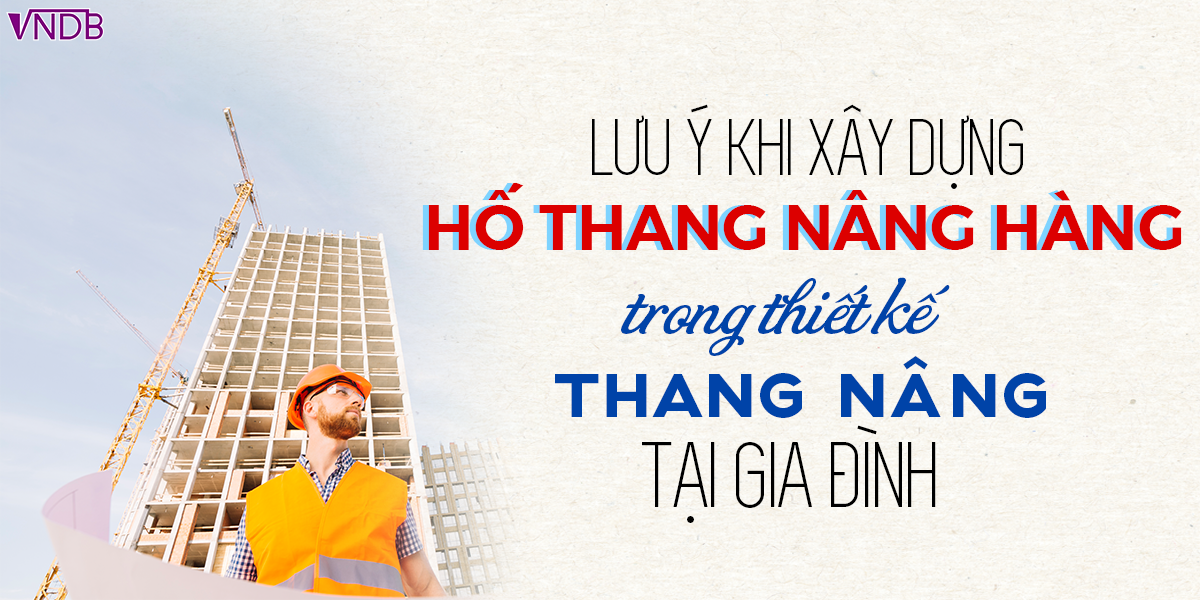 thiết kế Thang Nâng Hàng tại Gia Đình