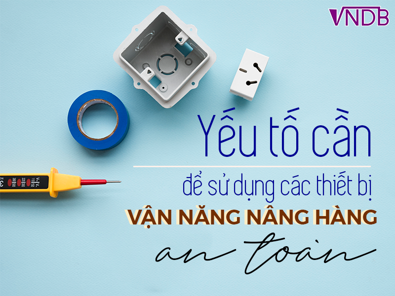Hệ thống Vận Năng Nâng Hàng thời đại mới